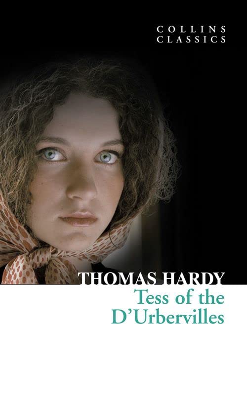 Tess Of The D Urbervilles Collins Classics By Thomas Hardy Goodreads tess-of-the-d-urbervilles-collins-classics-by-thomas-hardy-goodreads