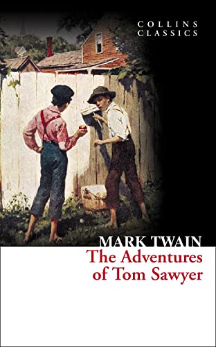The Adventures of Tom Sawyer (Collins Classics) by Mark Twain | Goodreads
