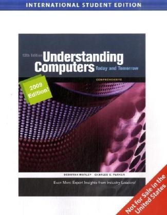 Understanding Computers: 2009 Update: Today and Tomorrow by Deborah ...