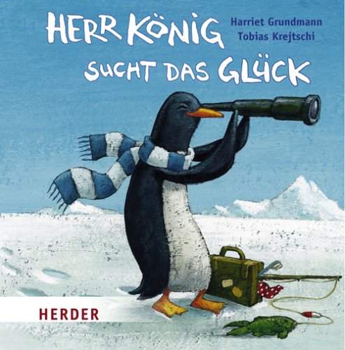 Herr Koenig sucht das Glueck by Harriet Grundmann | Goodreads
