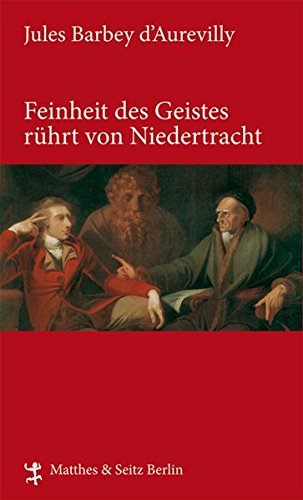 Feinheit des Geistes rührt von Niedertracht book cover