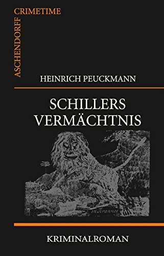 Schillers Vermächtnis (Aschendorff Crimetime) by Heinrich Peuckmann ...