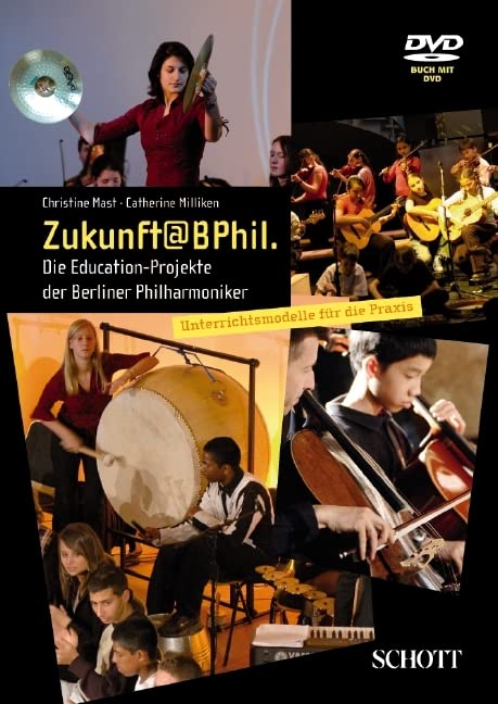 Zukunft@BPhil.: Die Education-Projekte der Berliner Philharmoniker by Christine Mast Goodreads