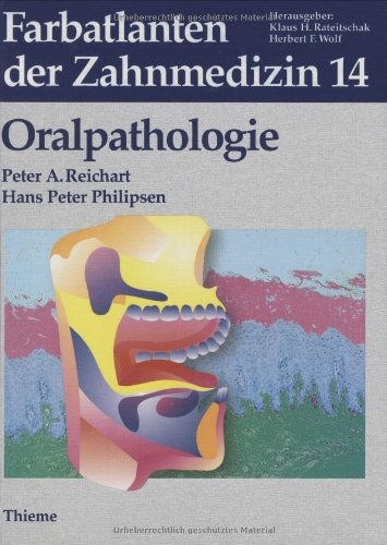 Fachsprachprüfung Zahnmedizin Vorbereitung Pdf Farbatlanten der Zahnmedizin, Bd.14, Oralpathologie by Peter A