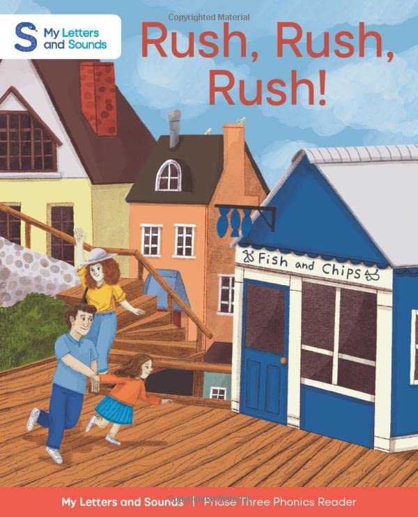 Rush, Rush, Rush! My Letters and Sounds Phase Three Phonics Reader