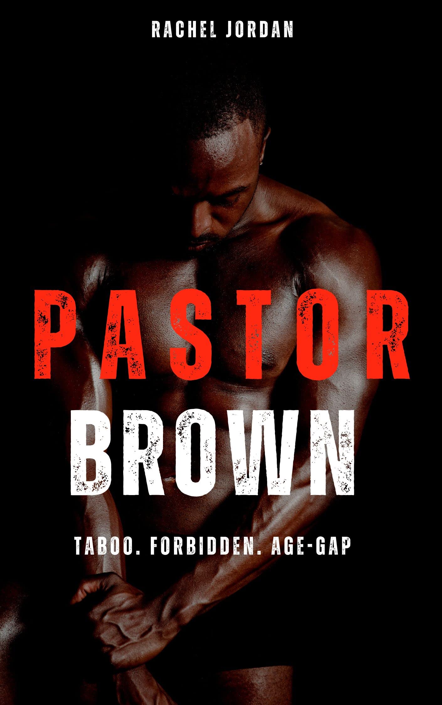 Pastor Brown: TABOO. FORBIDDEN. AGE-GAP