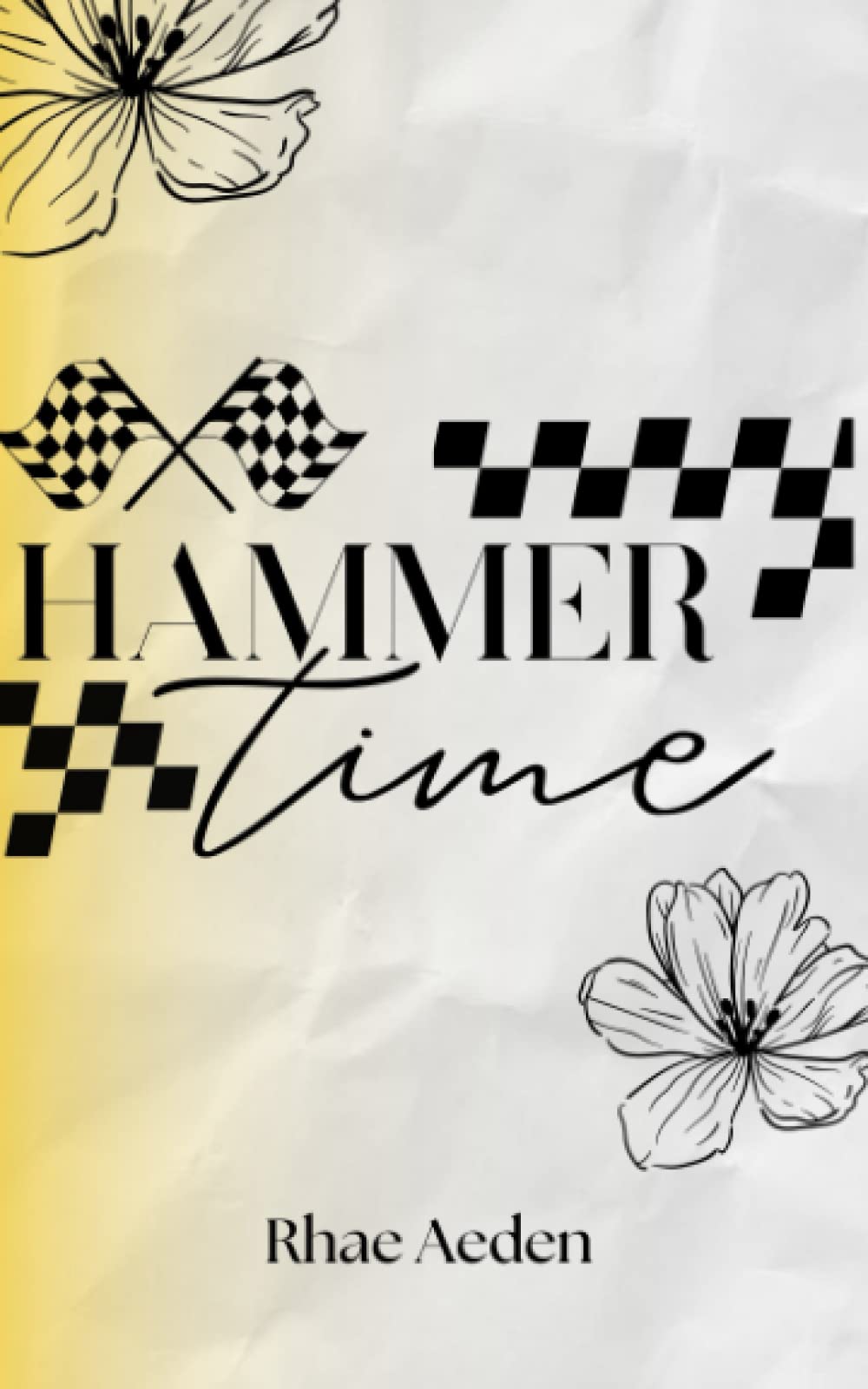 Hammer Time (Chequered Flag Series, #2)