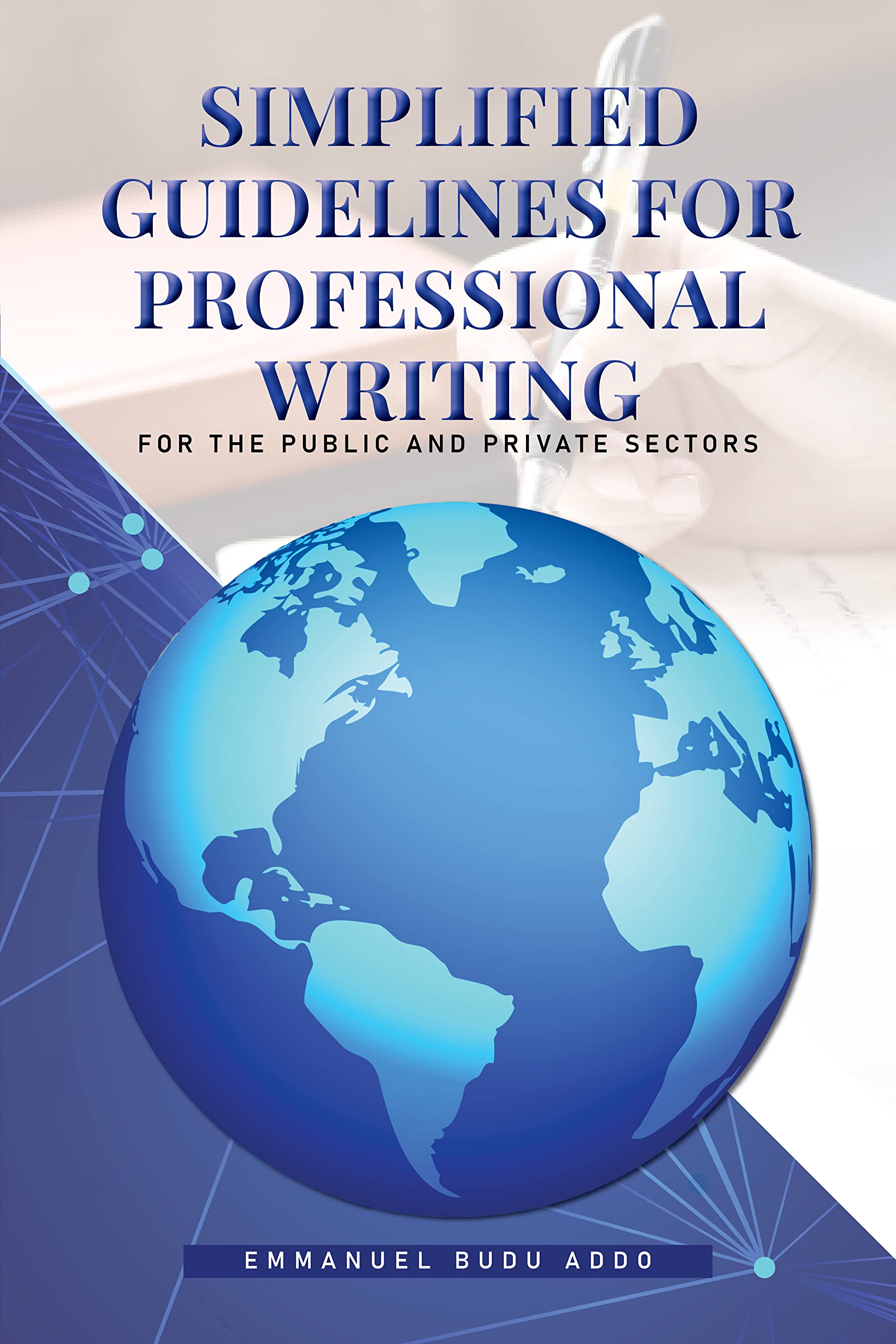 Simplified Guidelines for Professional Writing For the public and