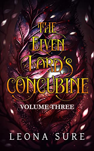 The Elven Lord's Concubine: Volume Three