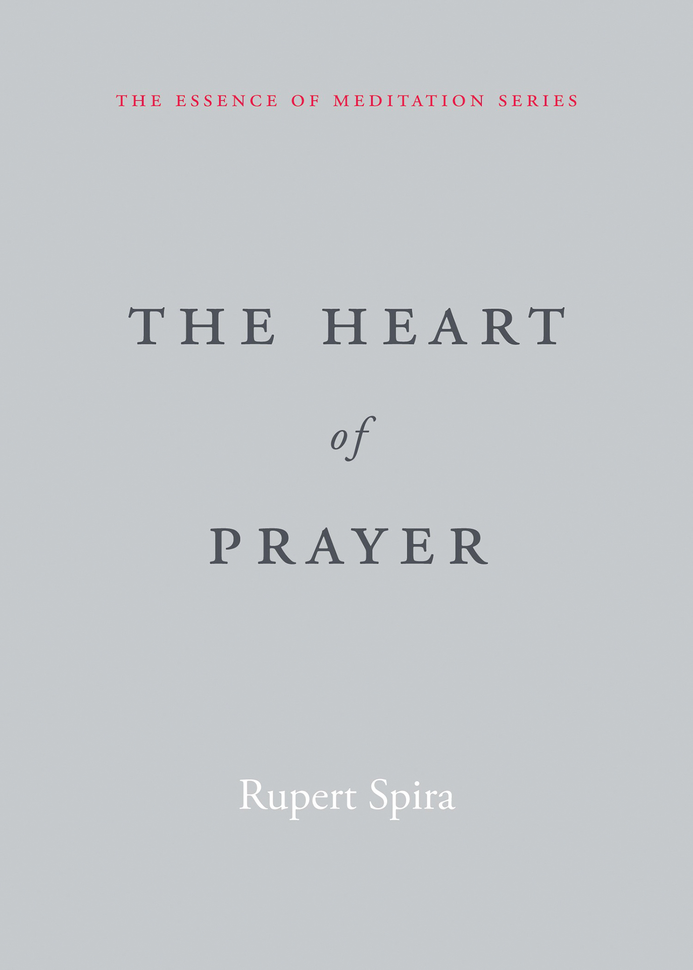 The Heart of Prayer