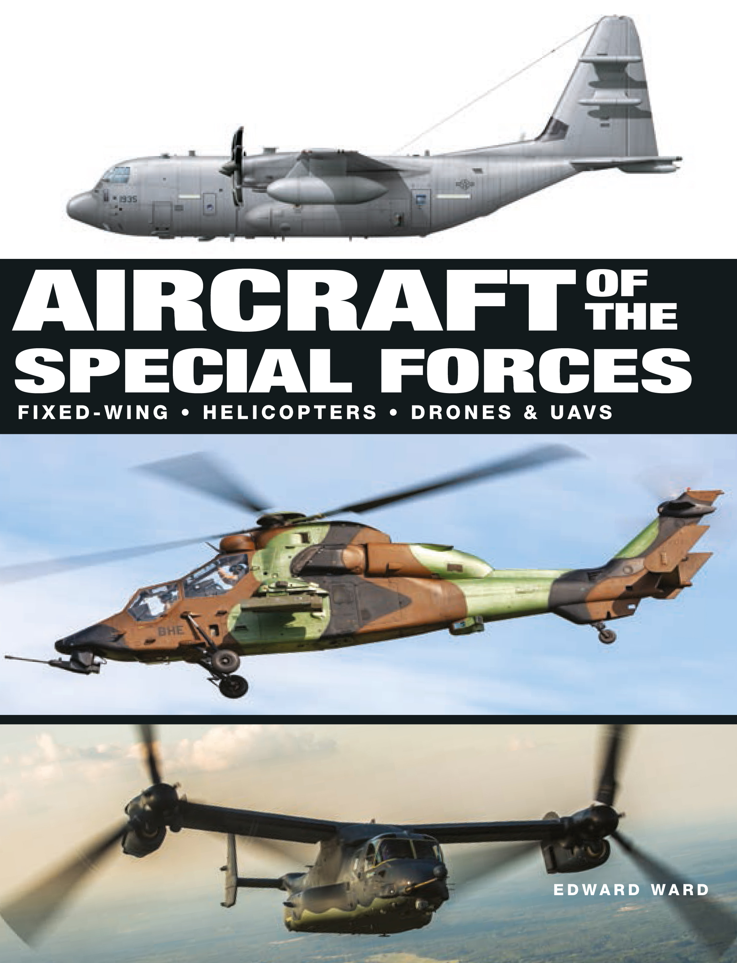 Aircraft of the Special Forces (Military Vehicles) by Edward Ward
