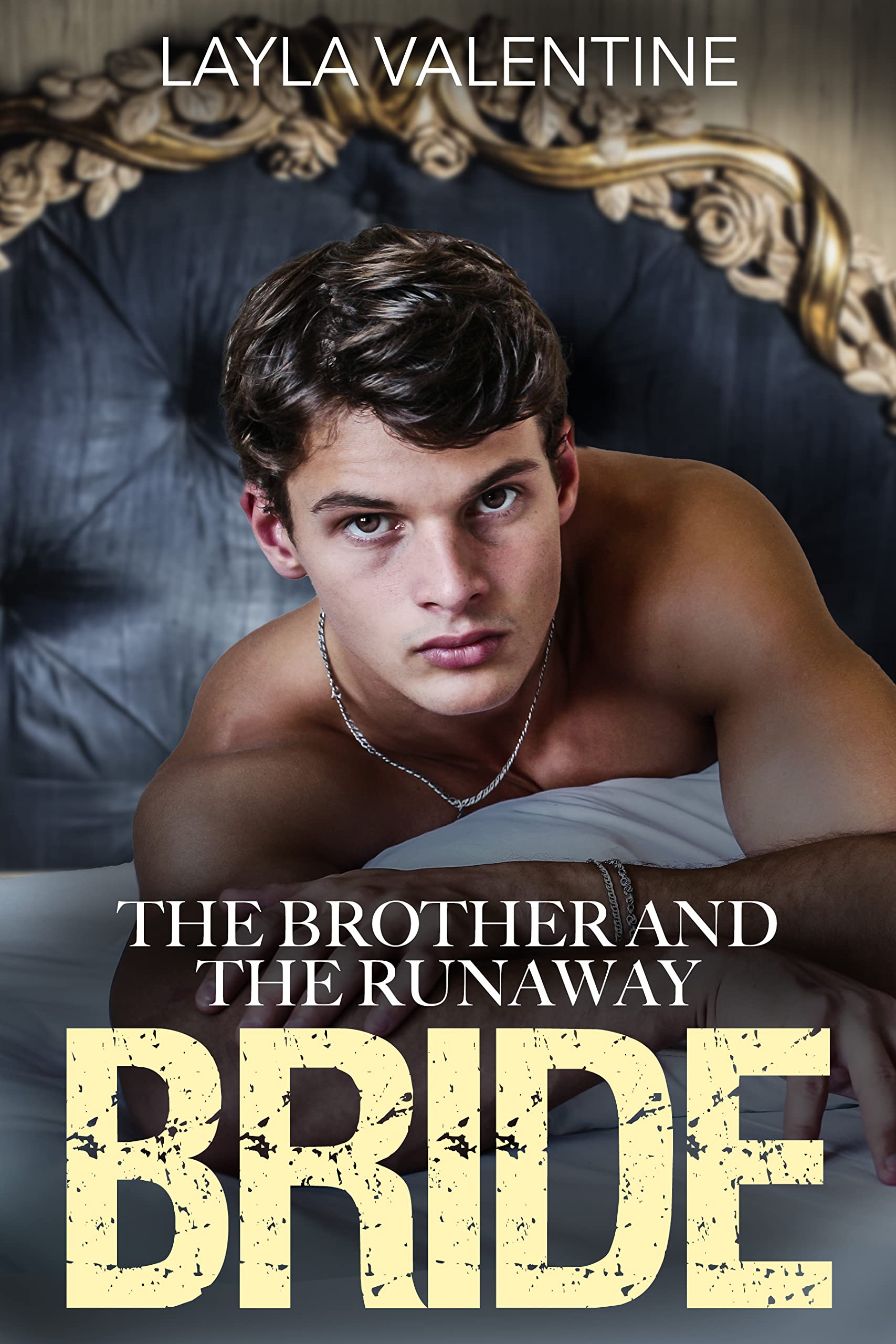 The Brother And The Runaway Bride Forbidden Love By Layla Valentine Goodreads