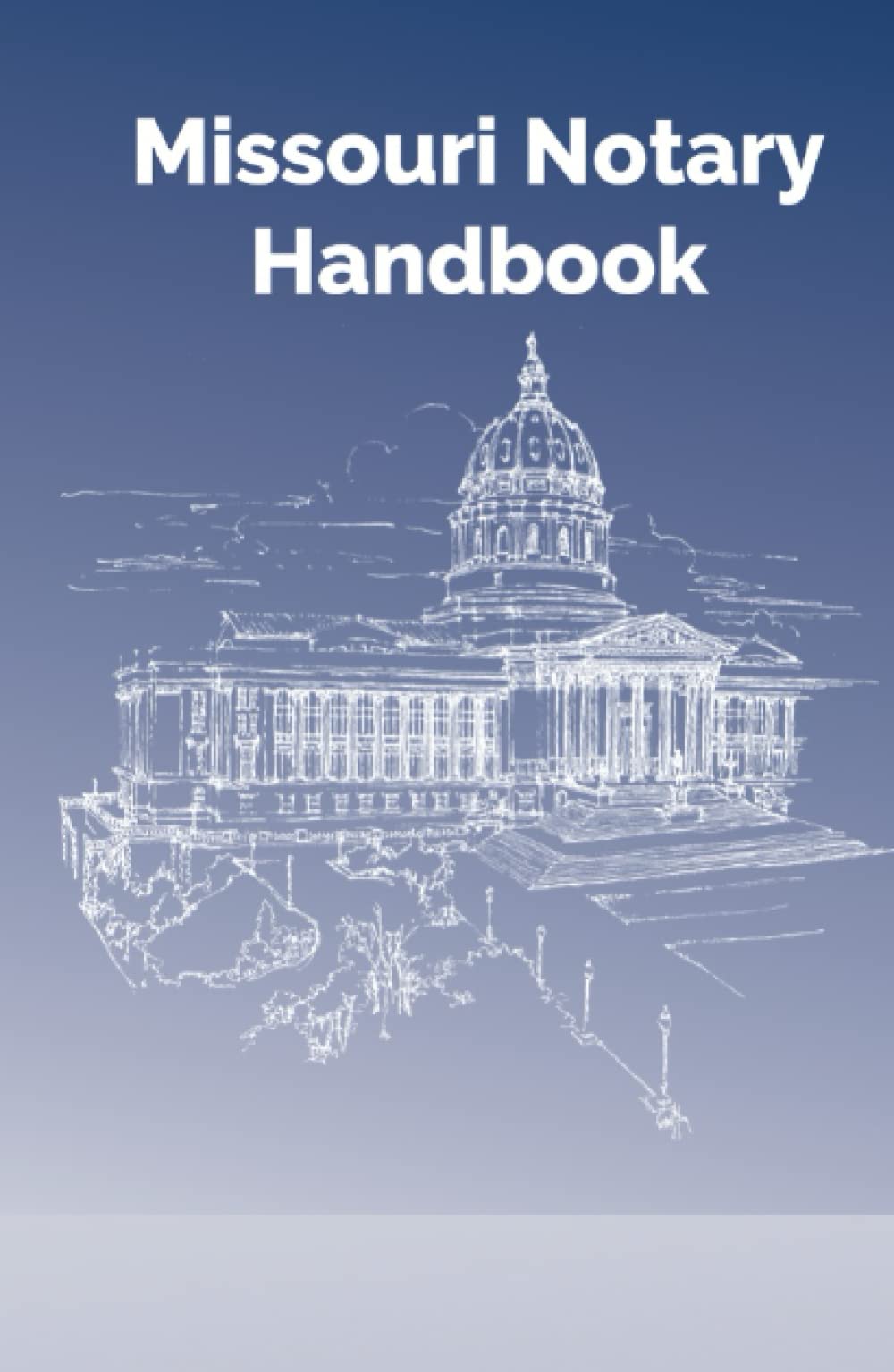Missouri Notary Handbook Updated January 2021 by Missouri Secretary of
