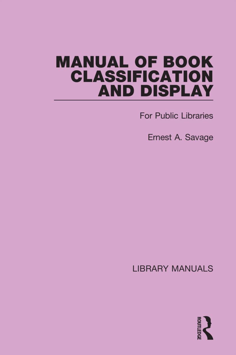 Manual of Book Classification and Display For Public Libraries by