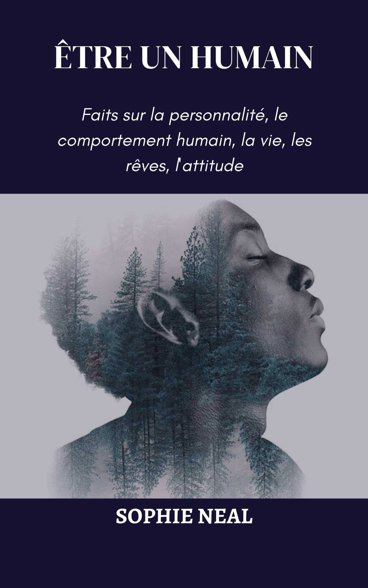 ÊTRE UN HUMAIN Faits sur la personnalité, le comportement humain,