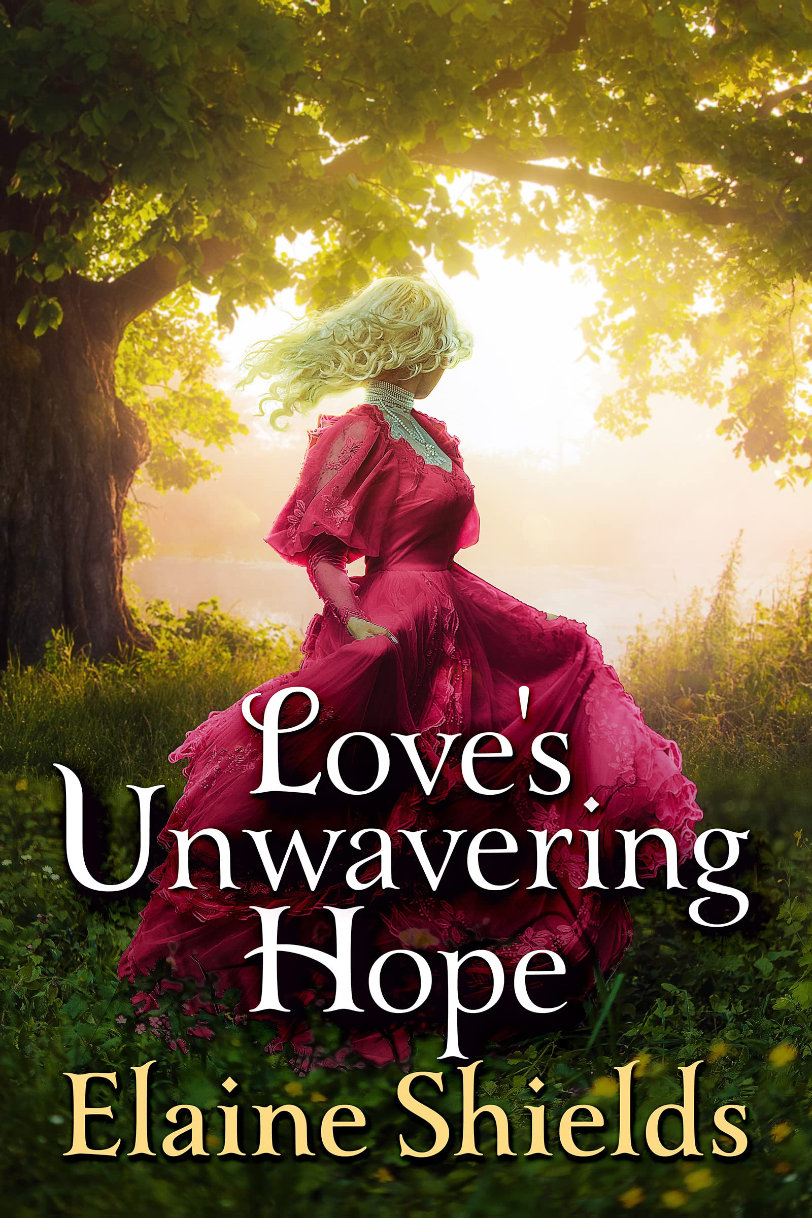 Love's Unwavering Hope: A Historical Western Romance Novel