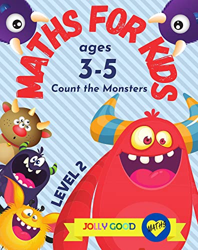Maths for Kids ages 3-5 Count the Monsters LEVEL 2: Fun & Easy Counting Book That Teaches Numbers 10-20 | Early Maths Picture Book Help for Teachers & ... Homeschool