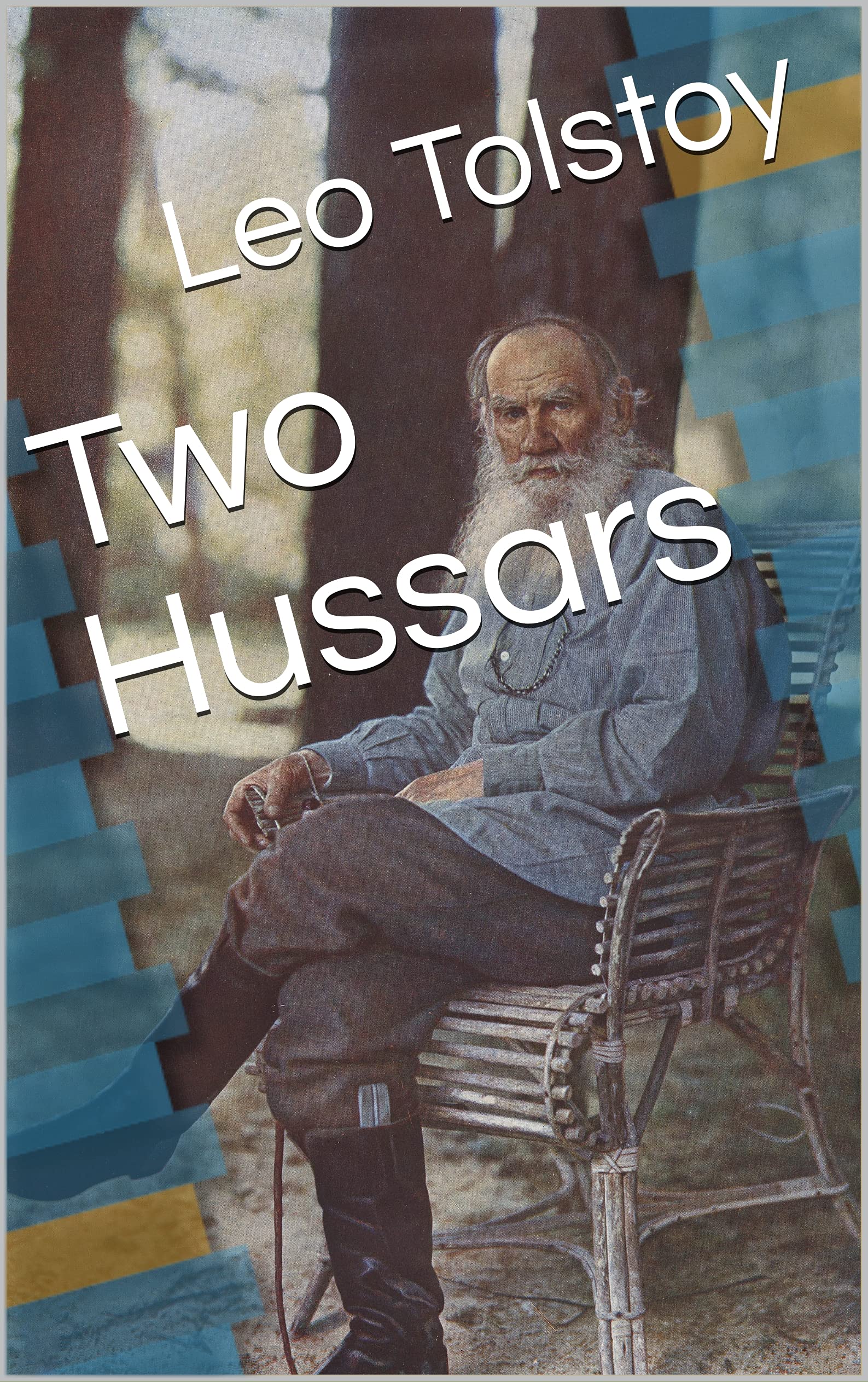 Two Hussars by Leo Tolstoy Goodreads