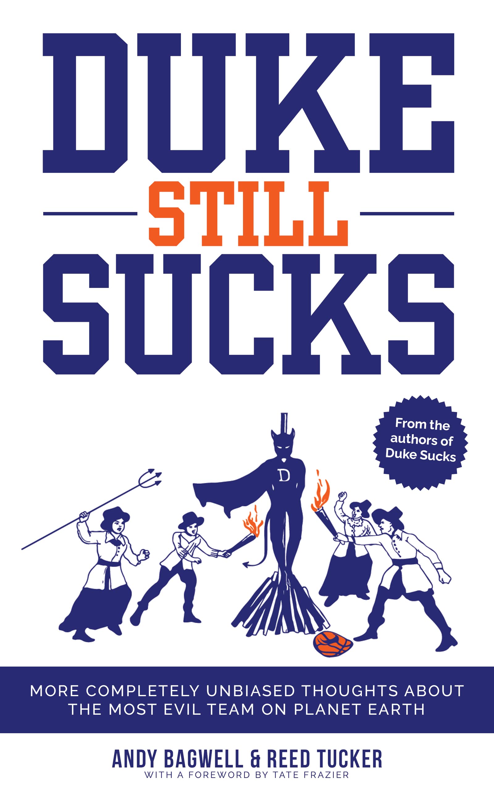 Duke Still Sucks: More Completely Unbiased Thoughts About the Most Evil Team on Planet Earth
