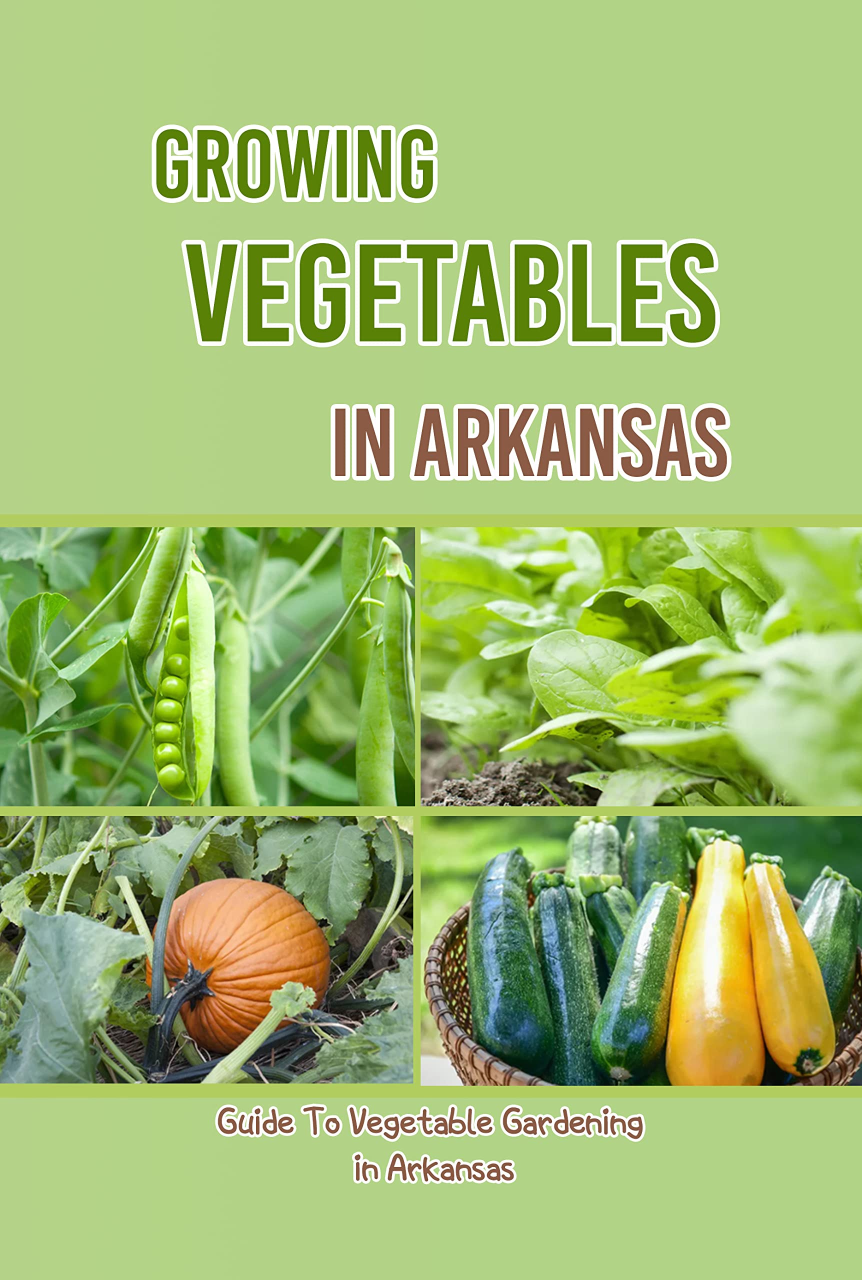 growing-vegetables-in-arkansas-guide-to-vegetable-gardening-in-the