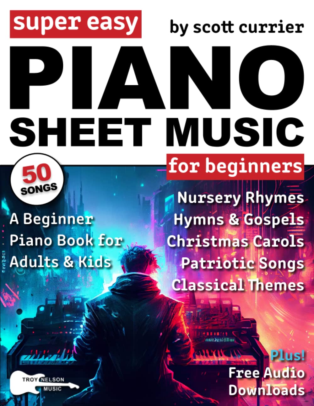 Super Easy Piano Sheet Music for Beginners A Beginner Piano Book for