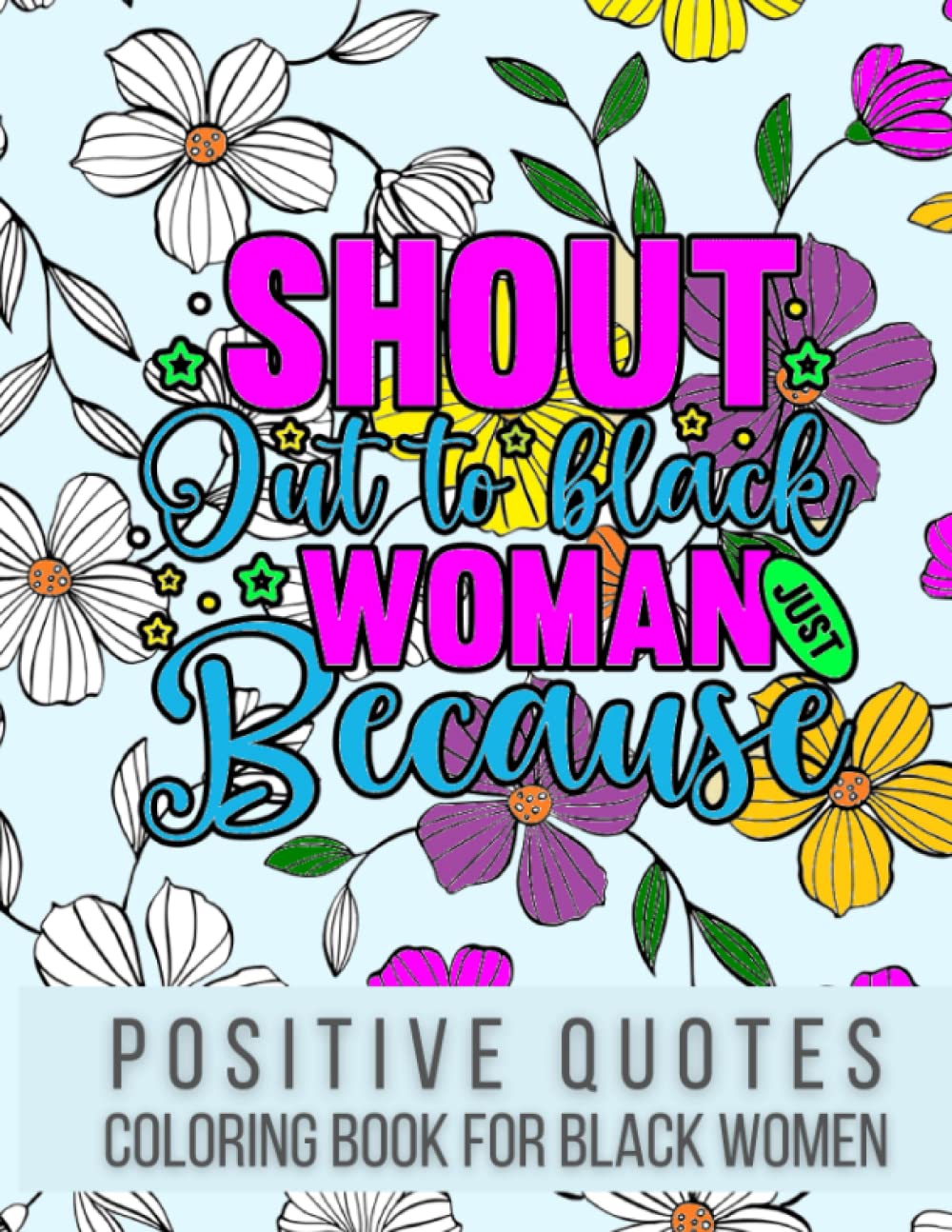 Shout Out To Black Women – Positive Quotes Coloring Book For Black ...