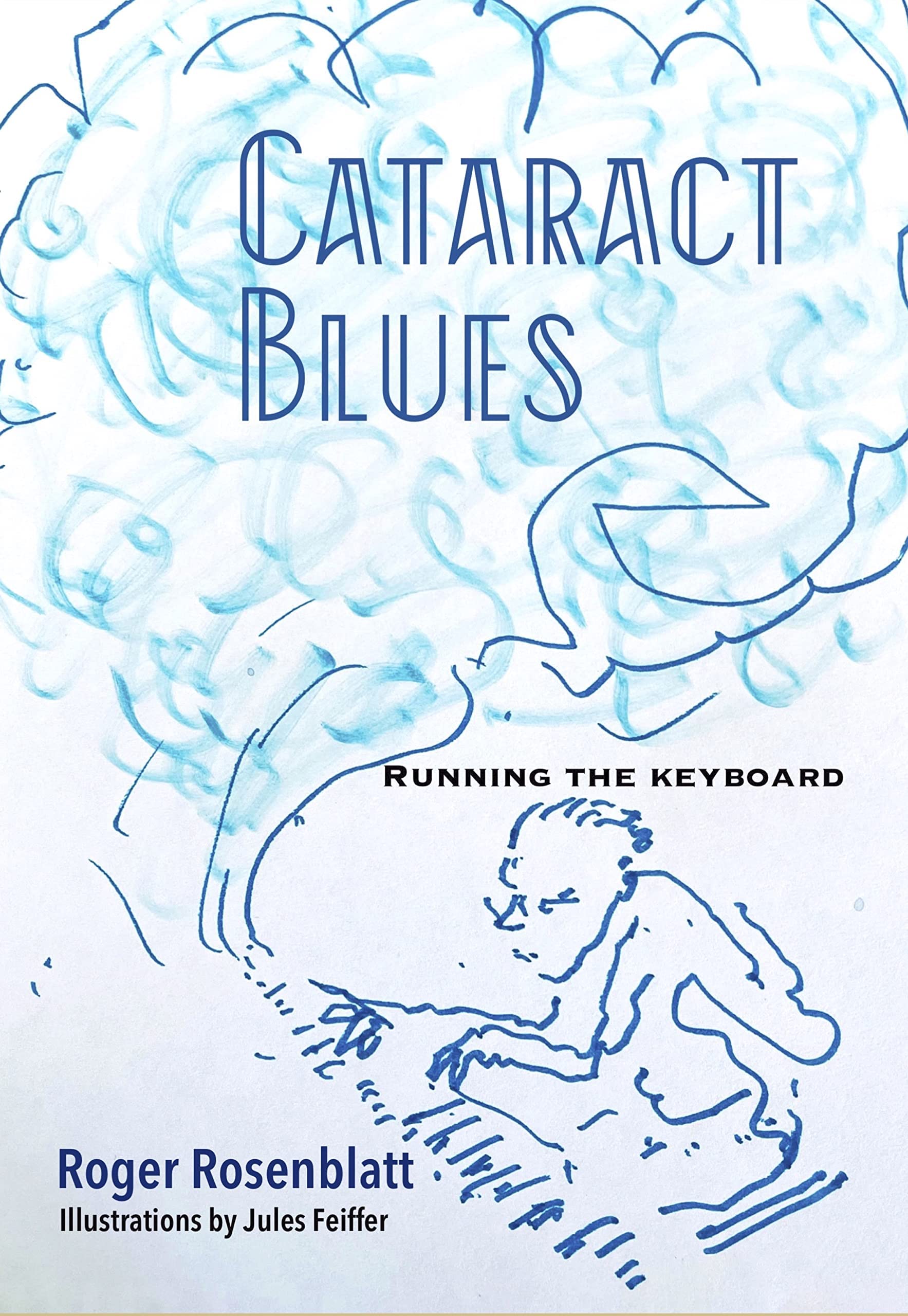 Cataract Blues: Running the Keyboard