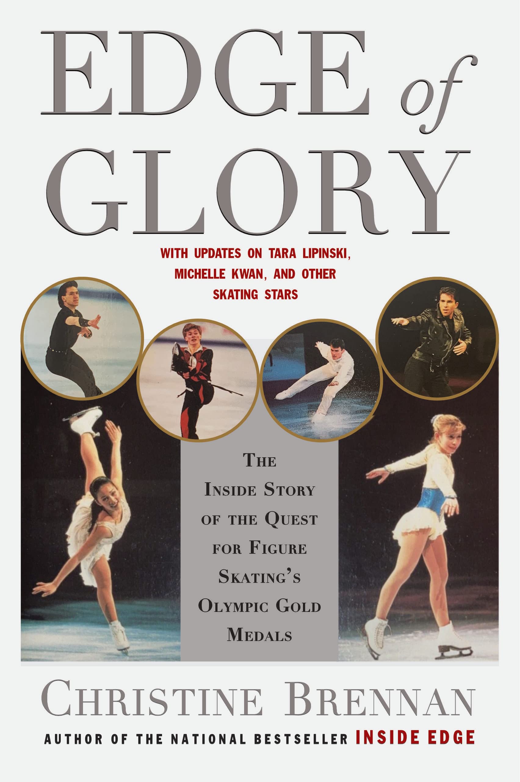 Edge of Glory: The Inside Story of the Quest for Figure Skating's Olympic Gold Medals