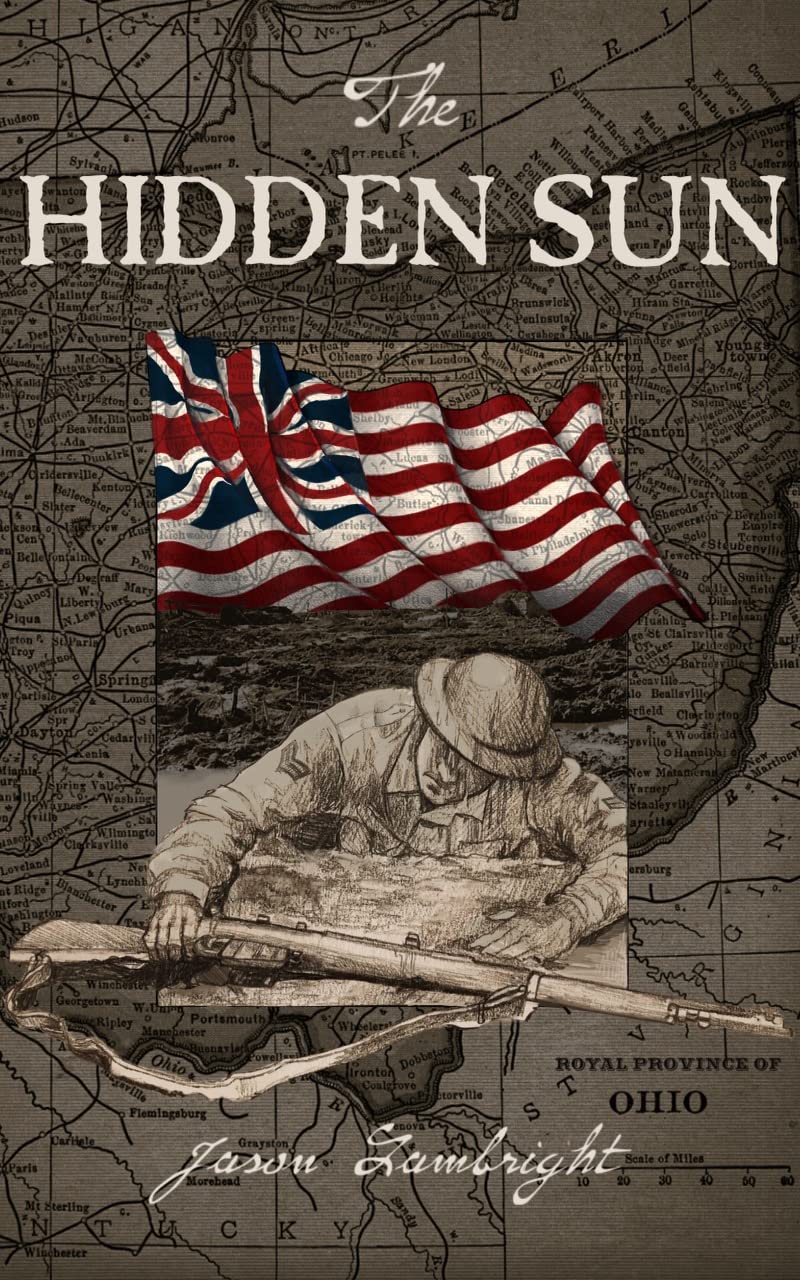 The Hidden Sun: Book Two of the Ohio Rifles Trilogy