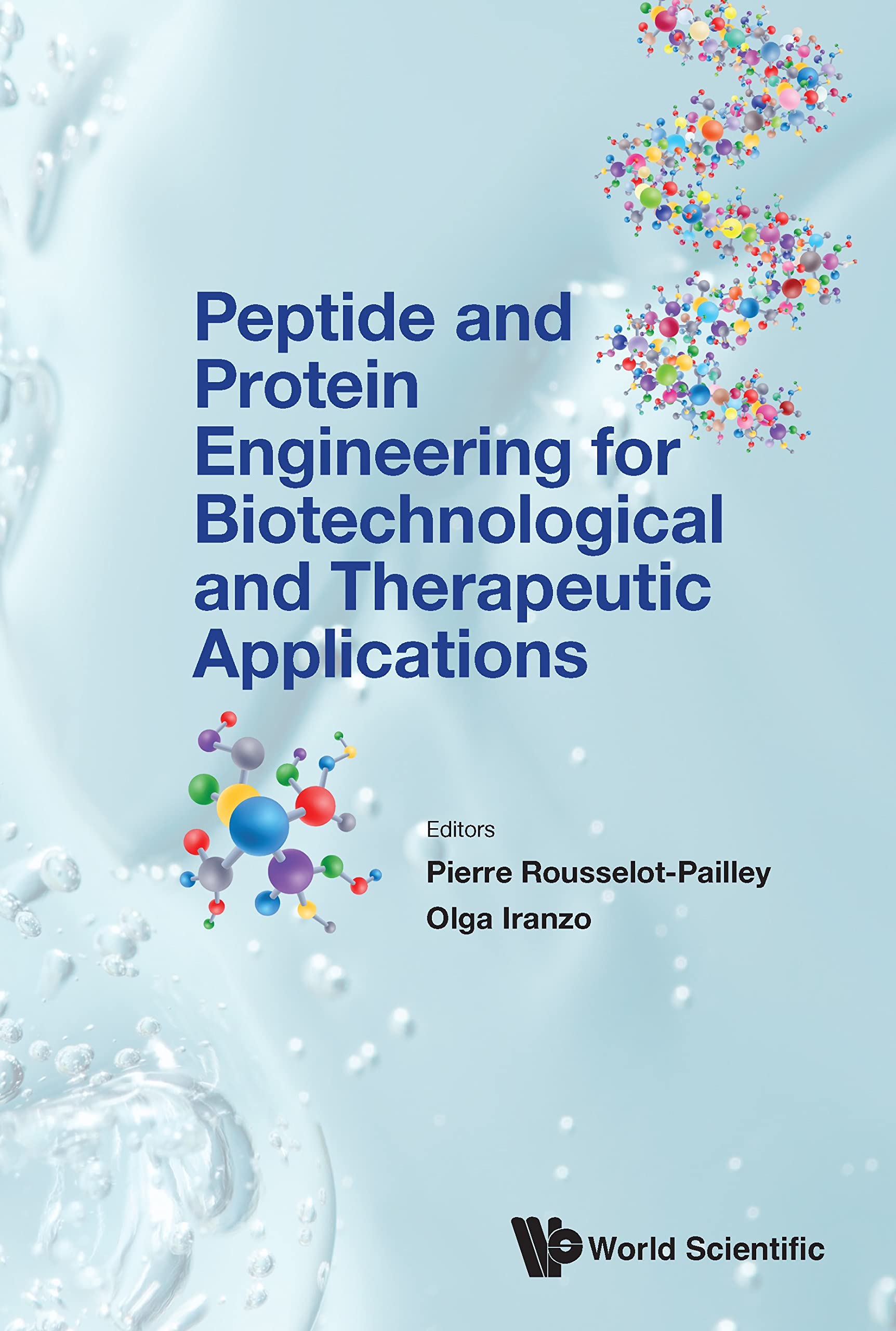 Peptide and Protein Engineering for Biotechnological and Therapeutic