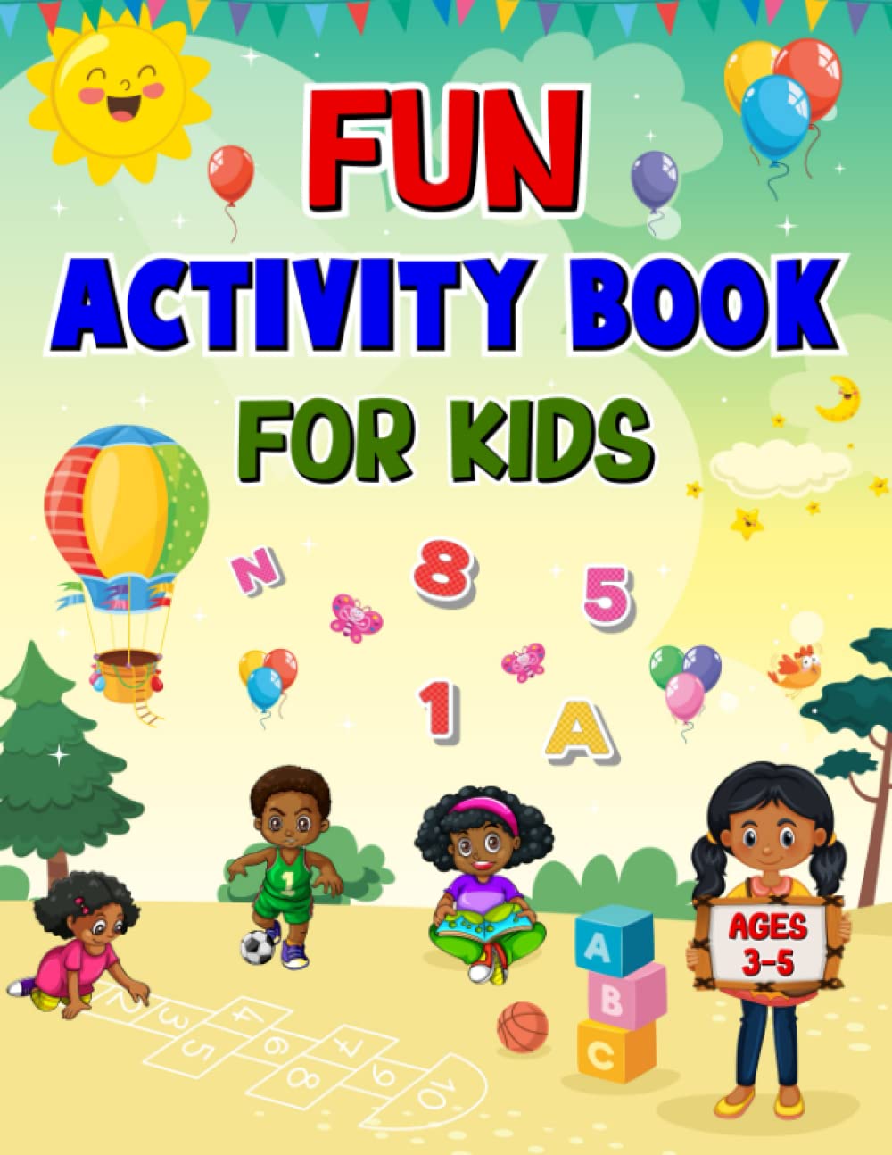 Fun Activity Book for Kids Fun Coloring Book for Ages 35 Years Old by