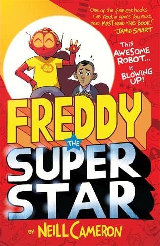 Freddy the Superstar by Neill Cameron | Goodreads