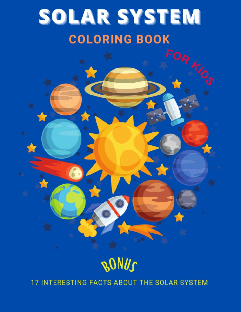 Solar System Coloring Book: 75 Beautiful Illustrations of Planets