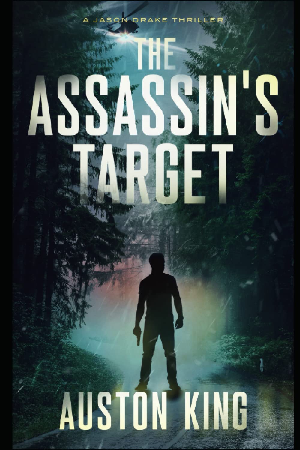 The Assassin's Target: CIA Assassin by Auston King | Goodreads