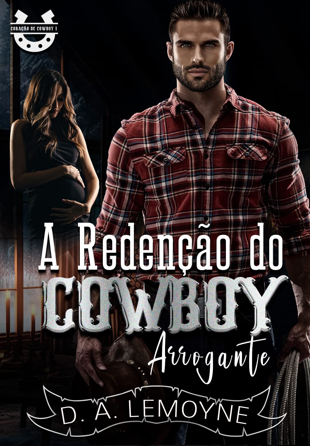 A Redenção do Cowboy Arrogante