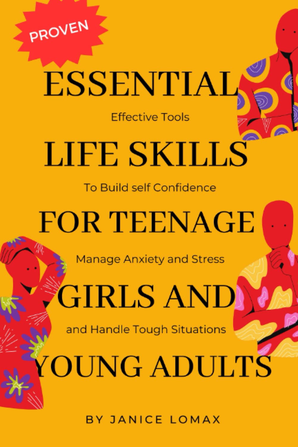 ESSENTIAL LIFE SKILLS FOR TEENAGE GIRLS AND YOUNG ADULTS Effective Tips to Build Self