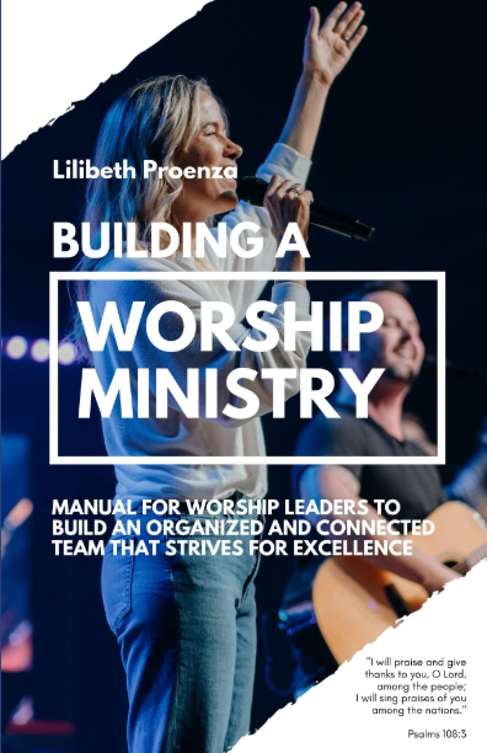 Building a Worship Ministry: Manual for worship leaders to build an ...