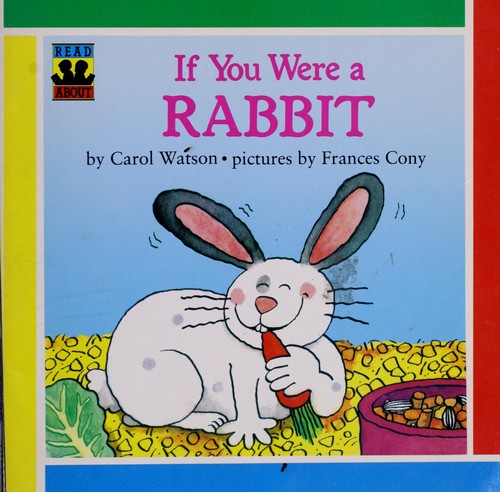 If You Were a Rabbit by Carol Watson | Goodreads