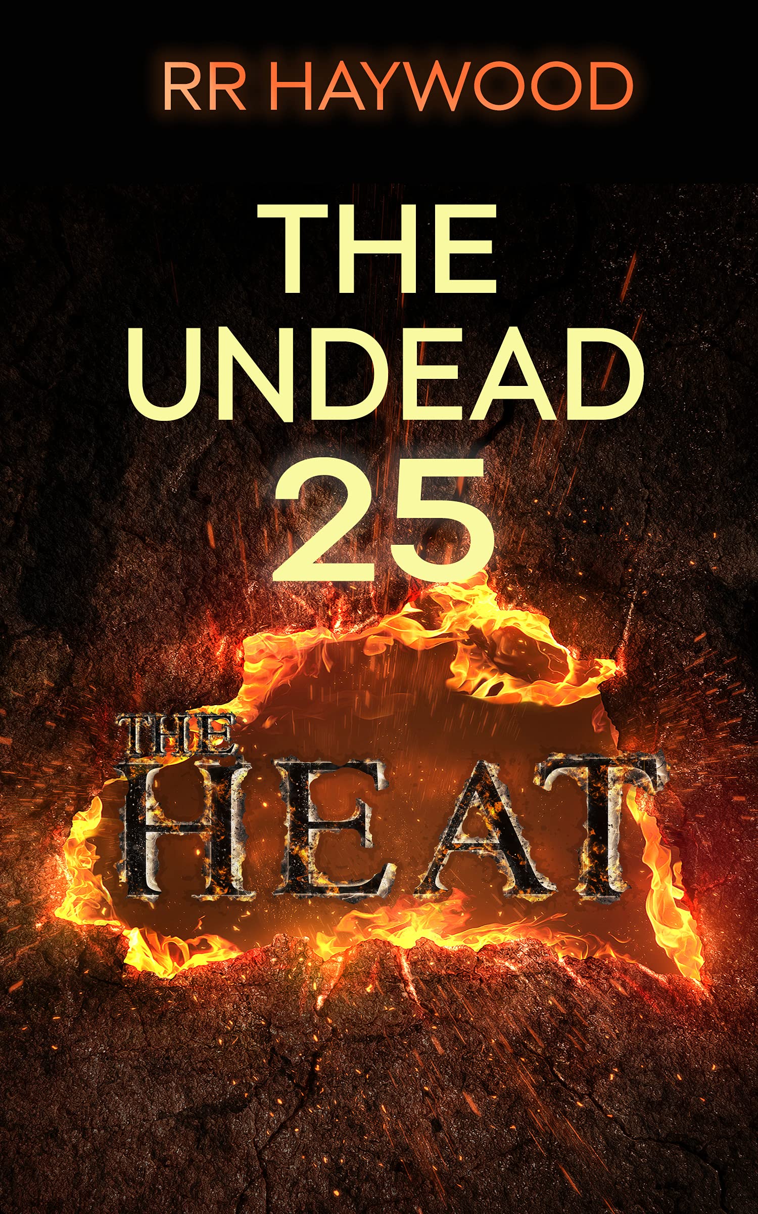 The Undead Twenty-Five: The Heat.: Season Four