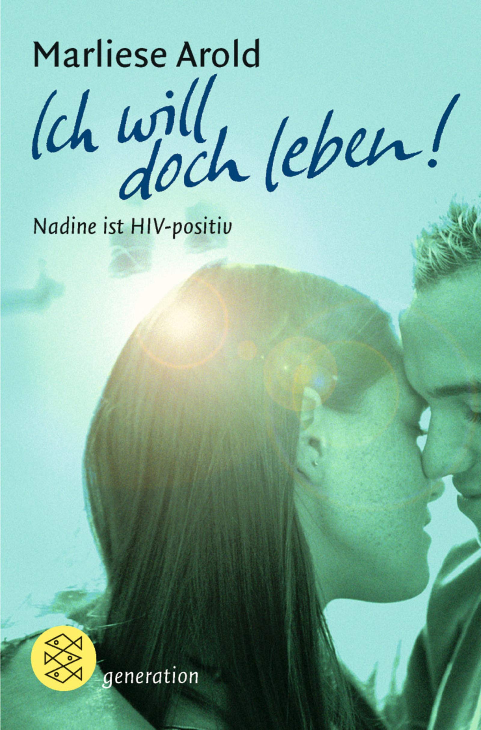 Ich will doch leben! Nadine ist HIV-positiv book cover