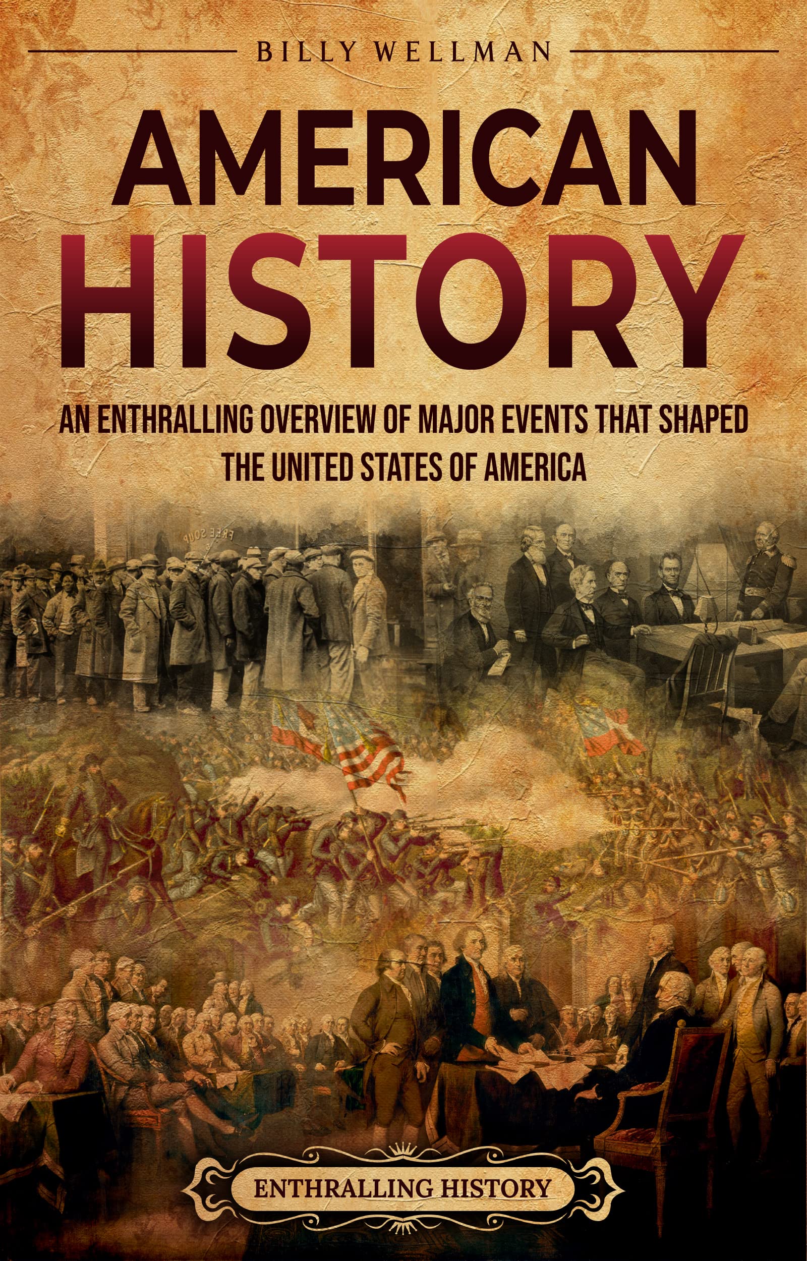 American History: An Enthralling Overview of Major Events that Shaped the United States of America