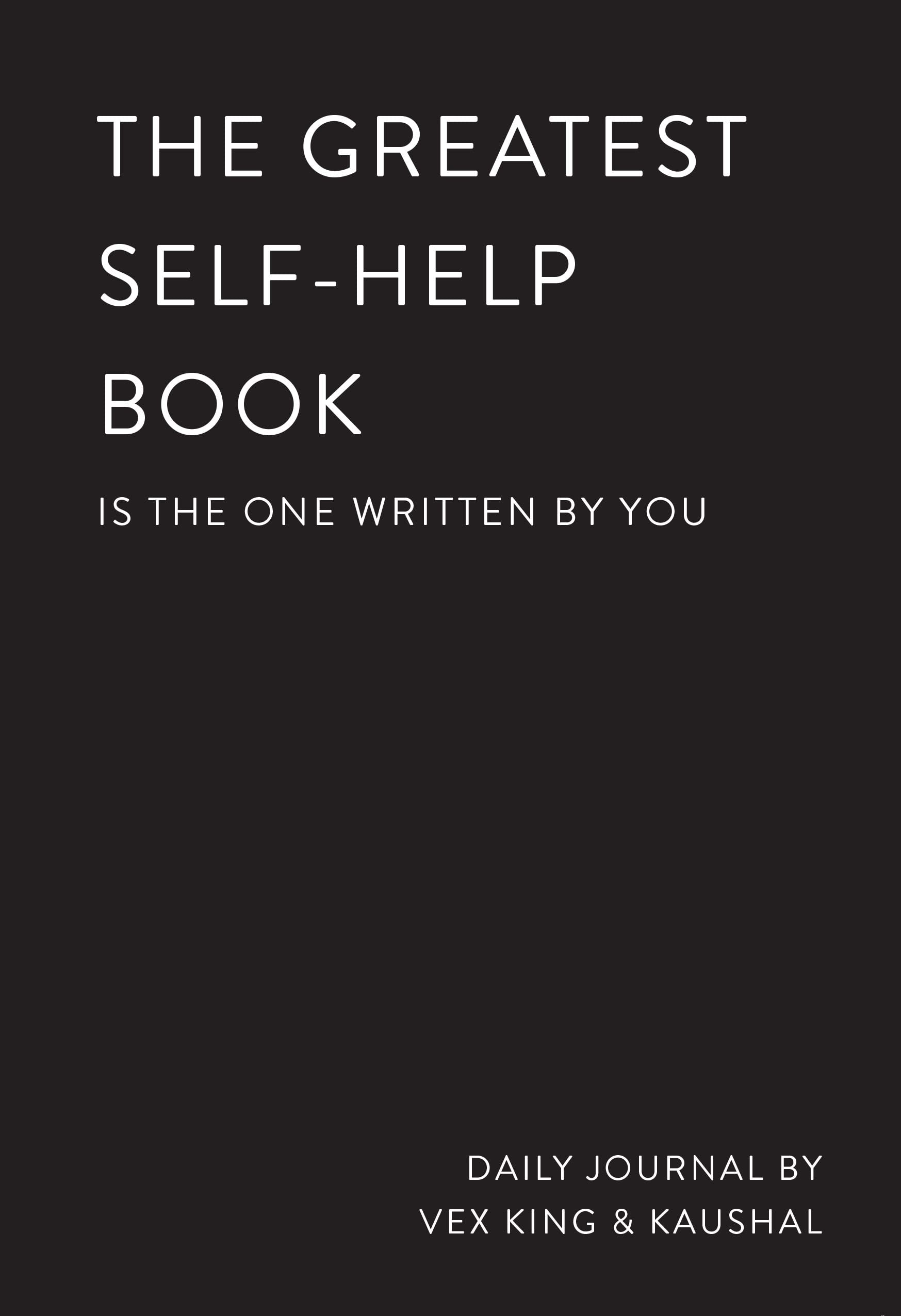 The Greatest Self-Help Book (is the one written by you) book cover