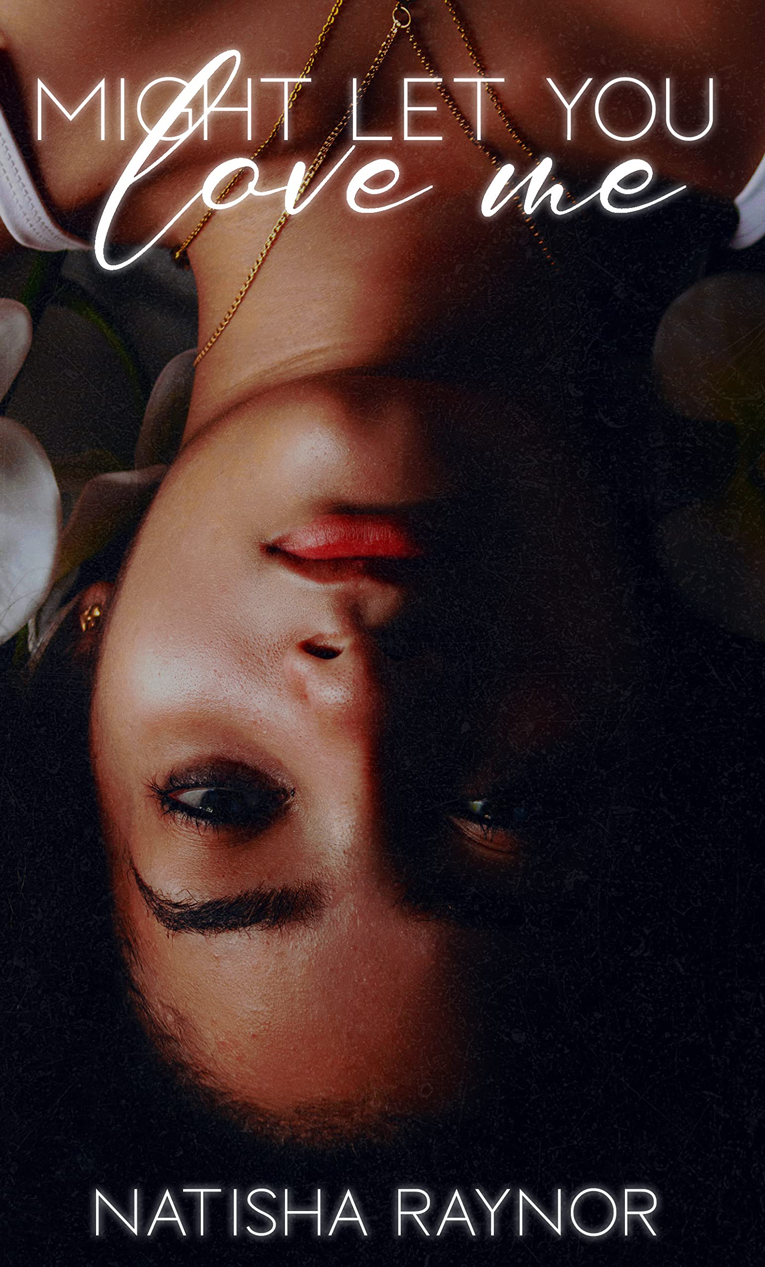 Might Let You Love Me book cover