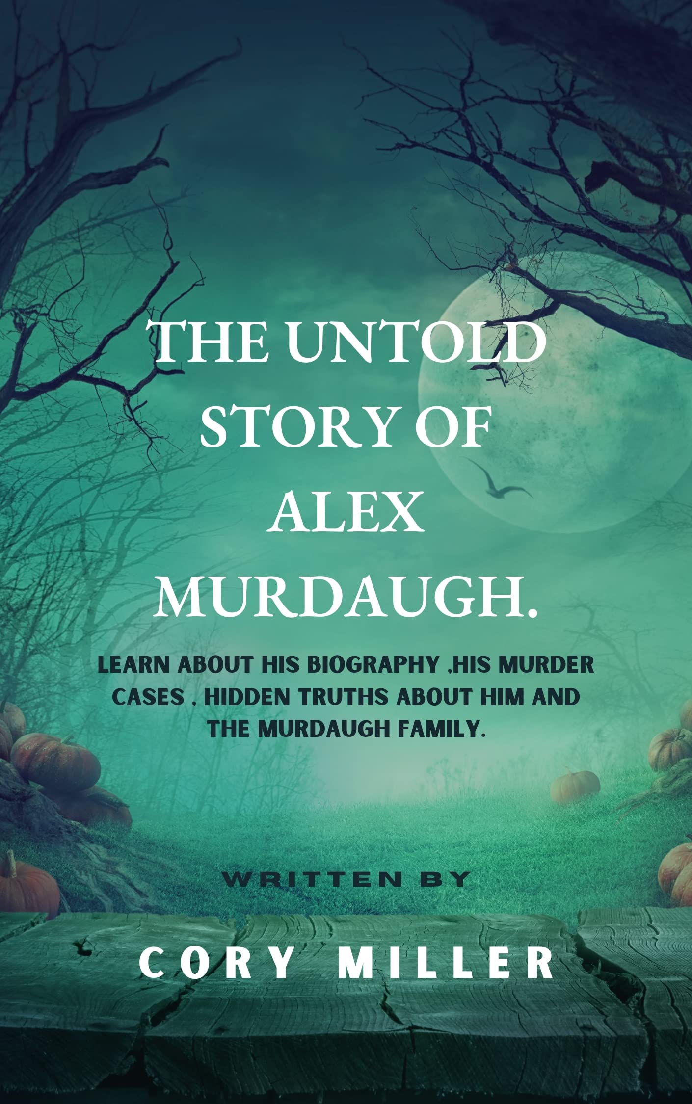 The Untold Story of Alex Murdaugh: Learn About His Biography ,His Murder cases , Hidden Truths About Him And The Murdaugh Family.
