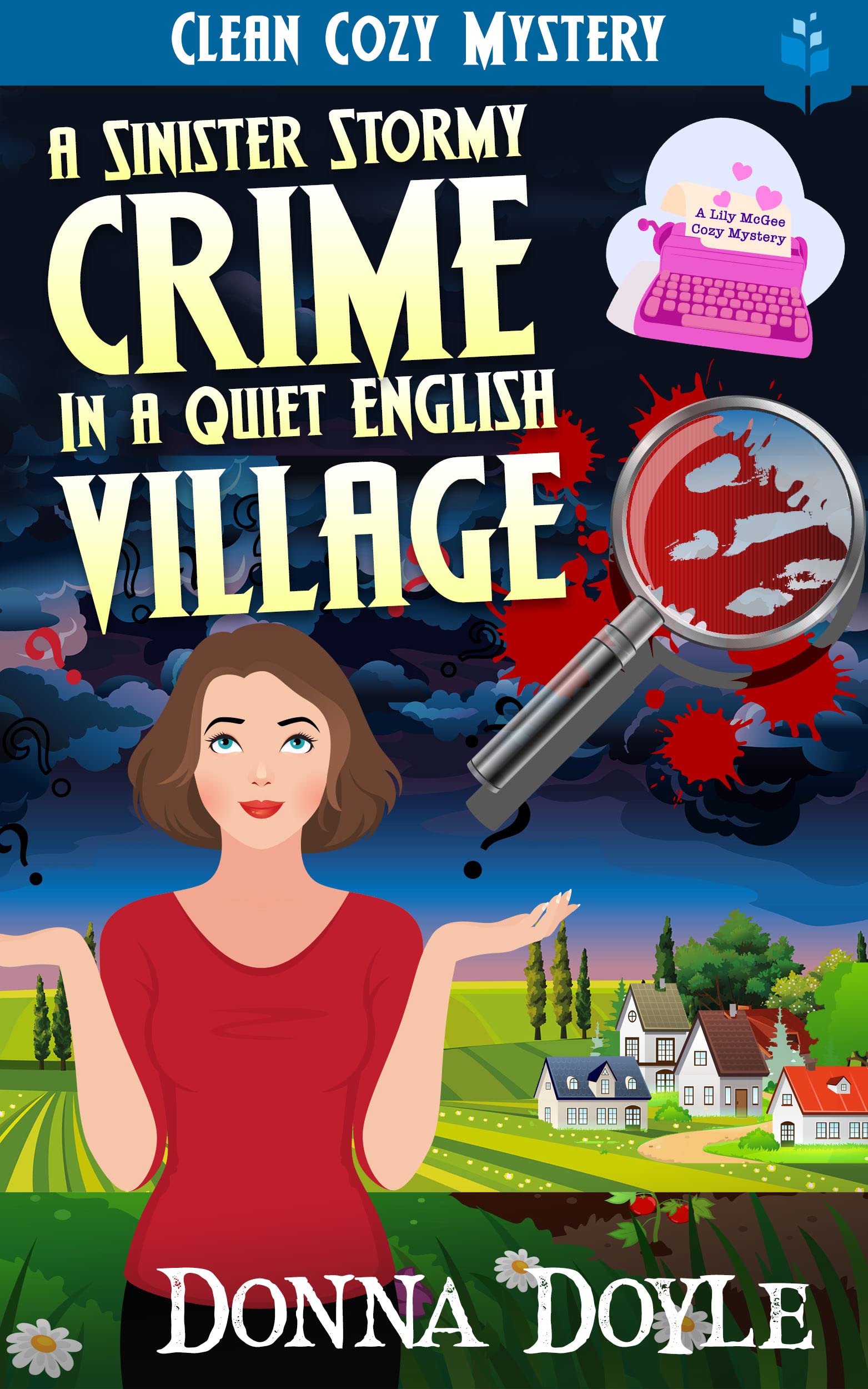 A Sinister Stormy Crime in a Quiet English Village: Clean Cozy Mystery