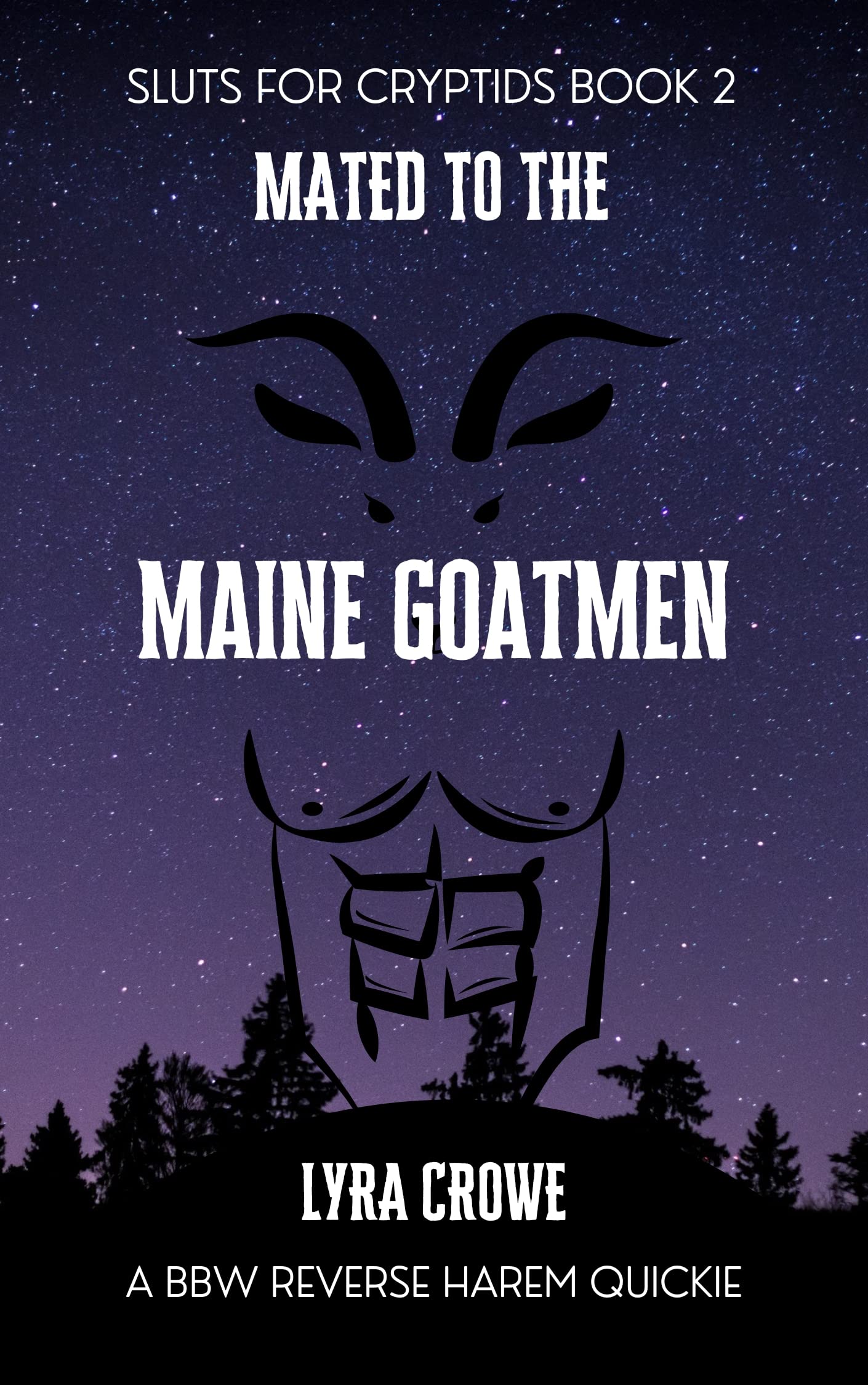 Mated to the Maine Goatmen SLUTS FOR CRYPTIDS BOOK 2 A BBW REVERSE