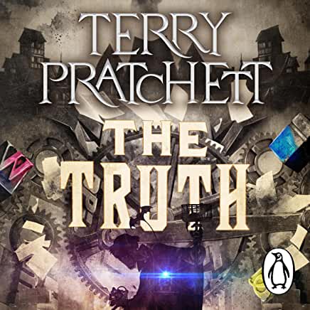 The Truth (Discworld, #25; Industrial Revolution, #2)