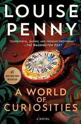 A World of Curiosities (Chief Inspector Armand Gamache, #18)