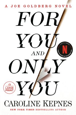 For You and Only You (You, #4)