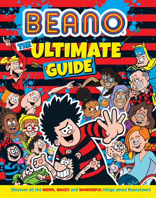 Beano The Ultimate Guide: A fully illustrated, official introduction ...